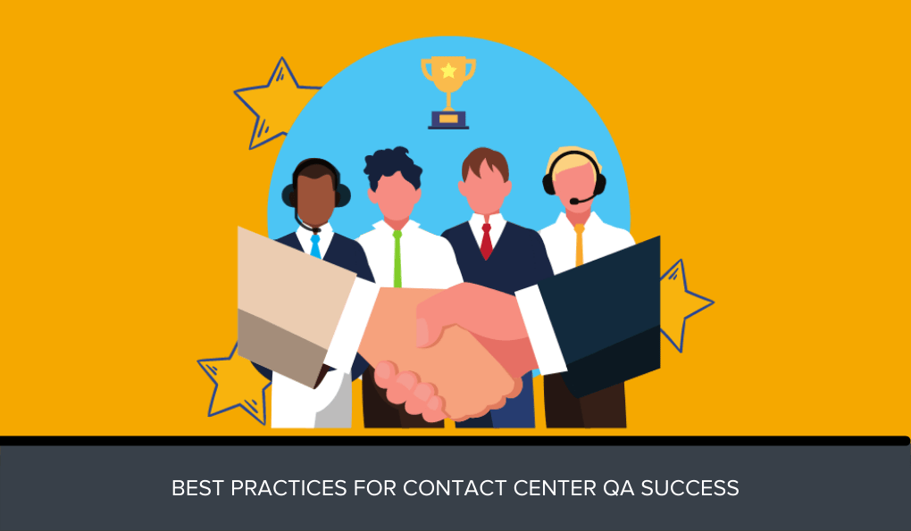 Best Practices for Contact Center QA success