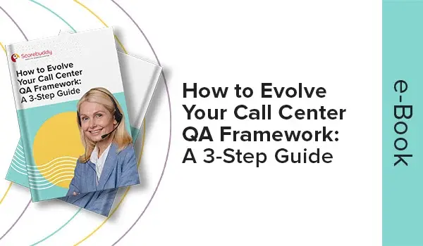 framework which evolve your call center qa