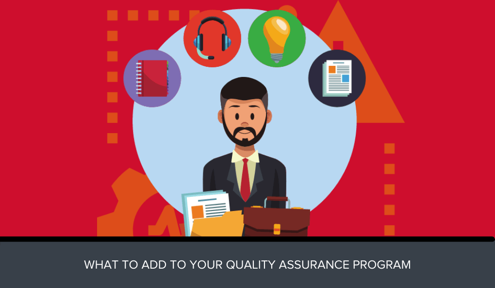 What to Add to your Quality Assurance Program