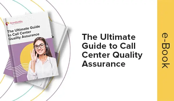 ultimate guide to call center quality assurance